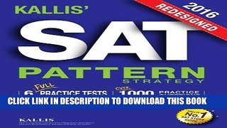 Collection Book KALLIS  Redesigned SAT Pattern Strategy 2016 + 6 Full Length Practice Tests