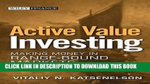 [PDF] Active Value Investing: Making Money in Range-Bound Markets Full Online