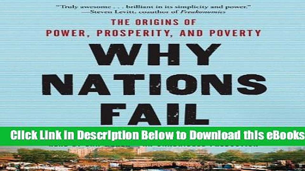 [Reads] Why Nations Fail: The Origins of Power, Prosperity, and Poverty Online Ebook