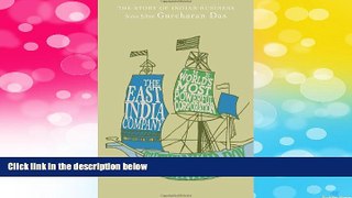 READ FREE FULL  The East India Company: The World s Most Powerful Corporation (The Story of