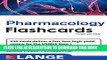 New Book Lange Pharmacology Flash Cards, Third Edition (LANGE FlashCards)
