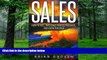 Big Deals  Sales: How To Sell, Influence People, Persuade, and Close The Sale  Best Seller Books