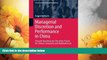 Must Have  Managerial Discretion and Performance in China: Towards Resolving the Discretion