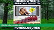 Big Deals  The Ultimate Crash Course in Foreclosure Defense - The Homeowner s Survival Guide to