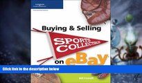 Big Deals  Buying   Selling Sports Collectibles on eBay (Buying   Selling on Ebay)  Free Full Read