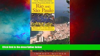 Must Have  The Treasures and Pleasures of Rio and Sao Paulo: Best of the Best (Treasures