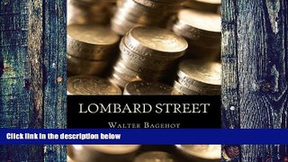 Big Deals  Lombard Street: A Description of the Money Market  Best Seller Books Most Wanted