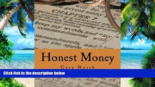 Big Deals  Honest Money (Large Print Edition): The Biblical Blueprint for Money and Banking  Free