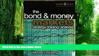 Big Deals  Bond and Money Markets: Strategy, Trading, Analysis (Butterworth-Heinemann Finance)