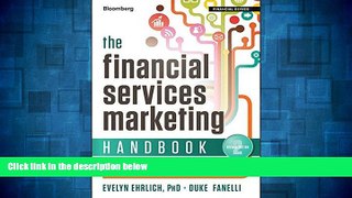 READ FREE FULL  The Financial Services Marketing Handbook: Tactics and Techniques That Produce