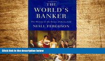 READ FREE FULL  The World s Banker: The History of the House of Rothschild  READ Ebook Full Ebook