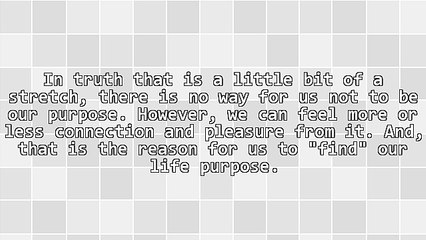 What Is A Life Purpose, Really?