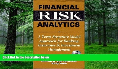 Big Deals  Financial Risk Analytics : A Term Structure Model Approach for Banking, Insurance