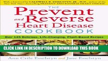 [PDF] The Prevent and Reverse Heart Disease Cookbook: Over 125 Delicious, Life-Changing,