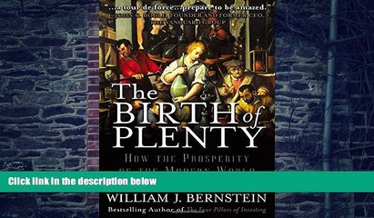 Big Deals  The Birth of Plenty : How the Prosperity of the Modern World was Created  Free Full