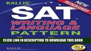 Collection Book KALLIS  SAT Writing and Language Pattern (Workbook, Study Guide for the New SAT)