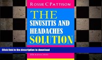 READ  The Sinusitis And Headaches Solution: Steps To Relieve Sinus, Common Cold And Headaches