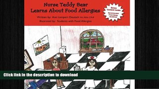 READ BOOK  Nurse Teddy Bear Learns About Food Allergies: Learn about food allergies in a school