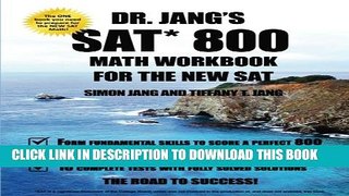New Book Dr. Jang SAT* 800 Math Workbook For The New SAT