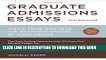 Collection Book Graduate Admissions Essays, Fourth Edition: Write Your Way into the Graduate