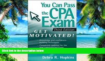 Must Have PDF  You Can Pass the CPA Exam: Get Motivated  Best Seller Books Best Seller