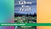 FAVORIT BOOK The Tahoe Rim Trail: A Complete Guide for Hikers, Mountain Bikers, and Equestrians