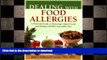 FAVORITE BOOK  Dealing with Food Allergies: A Practical Guide to Detecting Culprit Foods and