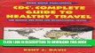 [PDF] CDC s Complete Guide to Healthy Travel: The Centers for Disease Control and Prevention s