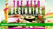 READ  The Keto Beginning: Creating Lifelong Health and Lasting Weight Loss with Whole Food-Based