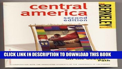 [PDF] Berkeley Guides: Central America: On the Loose, On the Cheap, Off the Beaten Path Full