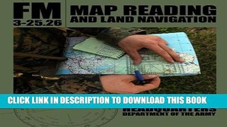 New Book Map Reading and Land Navigation: FM 3-25.26