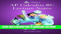Collection Book AP Calculus BC Lecture Notes: AP Calculus BC Interactive Lectures Vol.1 and Vol.2