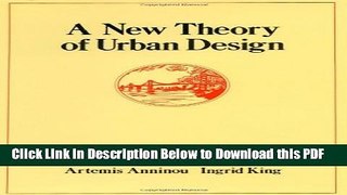 [Read] A New Theory of Urban Design (Center for Environmental Structure) Full Online