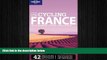 EBOOK ONLINE  Lonely Planet Cycling France (Travel Guide)  BOOK ONLINE