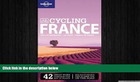 EBOOK ONLINE  Lonely Planet Cycling France (Travel Guide)  BOOK ONLINE