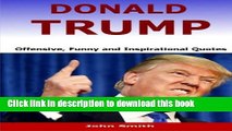 [PDF] Donald Trump: Offensive, Funny and Inspirational Quotes Popular Online