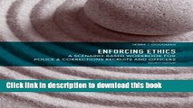Read Enforcing Ethics: A Scenario-Based Workbook for Police   Corrections Recruits and Officers