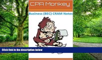 Big Deals  CPA Monkey - CRAM Notes for the CPA Business Enviroment   Concepts Exam 2015-2016