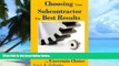 Big Deals  Choosing Your Subcontractor For Best Results: Create Certainty in an Uncertain Choice