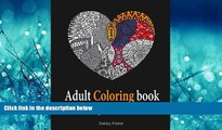 For you Adult Coloring Book: Pure Art Therapy with 70 Amazing Mandala and Love Designs to Calm
