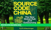 Big Deals  Source Code China: The New Global Hub of IT (Information Technology) Outsourcing  Best