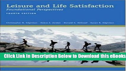 [Reads] Leisure and Life Satisfaction: Foundational Perspectives Free Ebook