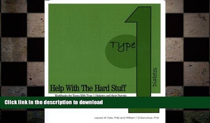 FAVORITE BOOK  Help with the Hard Stuff: A Workbook for Teens with Type I Diabetes and Their