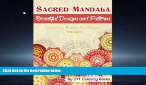Enjoyed Read Sacred Mandala: Beautiful Designs and Patterns (Coloring Books for Adults): Volume 2