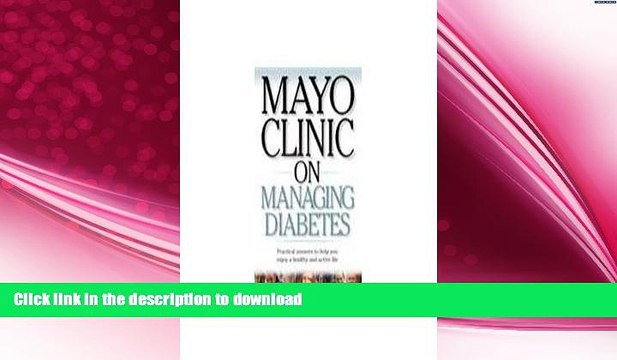 READ Mayo Clinic on Managing Diabetes (Audio CD, unabridged) BOOK ONLINE