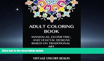 Enjoyed Read Adult Coloring Book: Stress Relieving Mandala Designs: Mandala, Geometric and Vegetal