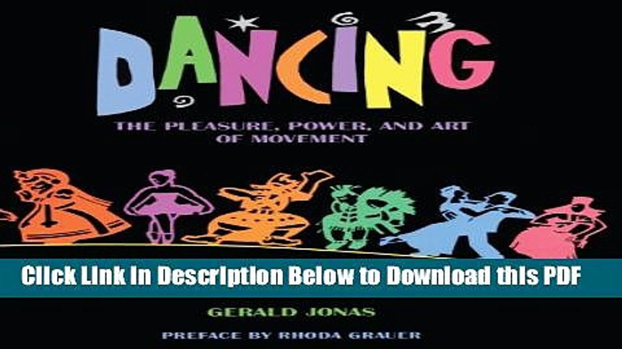 [PDF] Dancing: The Pleasure, Power, And Art Of Movement (Turtleback School   Library Binding