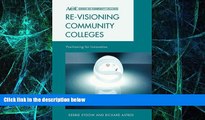 Big Deals  Re-visioning Community Colleges: Positioning for Innovation (ACE Series on Community