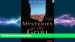 FREE DOWNLOAD  Mysteries of the Gobi: Searching for Wild Camels and Lost Cities in the Heart of