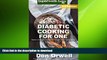 READ  Diabetic Cooking For One: Over 180 Diabetes Type-2 Quick   Easy Gluten Free Low Cholesterol